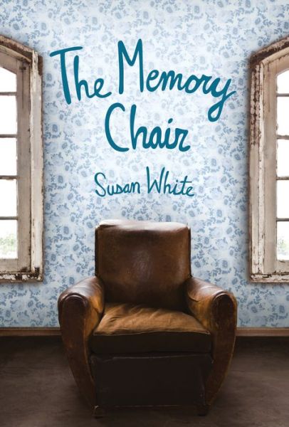 Cover for Susan White · The Memory Chair (Taschenbuch) (2015)