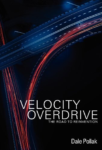Cover for Dale Pollak · Velocity Overdrive: the Road to Reinvention (Inbunden Bok) (2013)