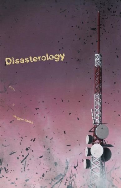 Cover for Maggie Smith · Disasterology (Paperback Bog) (2016)