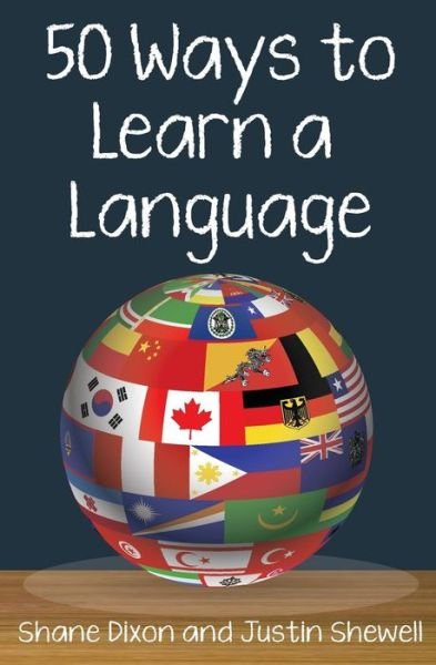 Cover for Justin Shewell · 50 Ways to Learn a Language (Paperback Book) (2018)