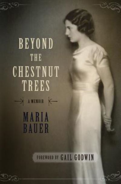 Cover for Maria Bauer · Beyond the Chestnut Trees (Pocketbok) (2017)