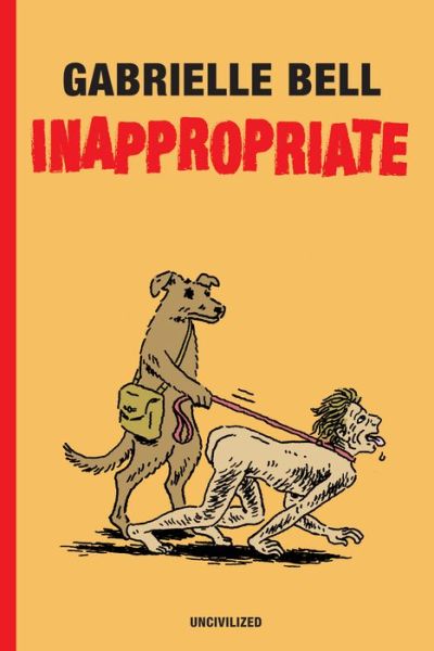 Cover for Gabrielle Bell · Inappropriate (Hardcover Book) (2020)