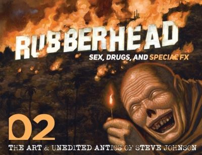 Rubberhead: Volume 2 - Steve Johnson - Książki - Dark Ink - 9781943201389 - 6 sierpnia 2021