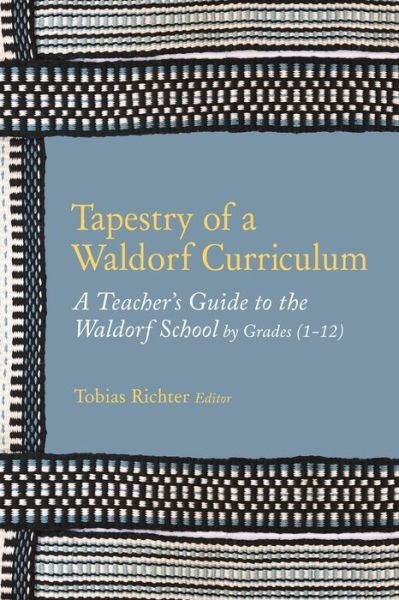 Cover for Tobias Richter Editor · Tapestry of a Waldorf Curriculum (Pocketbok) (2020)