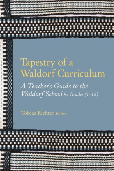 Cover for Tobias Richter Editor · Tapestry of a Waldorf Curriculum (Paperback Book) (2020)