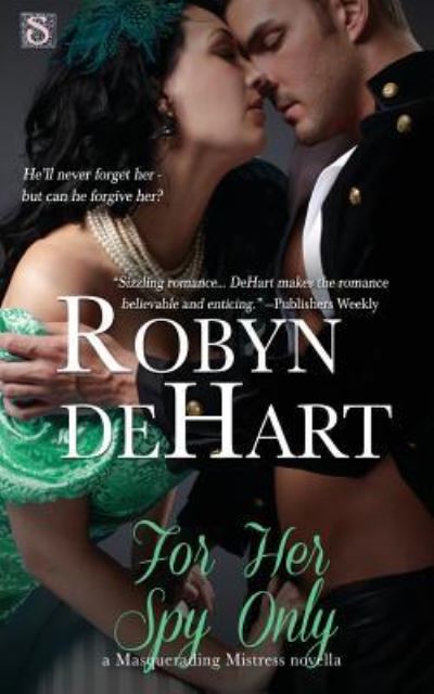 Cover for Robyn DeHart · For Her Spy Only (Paperback Book) (2014)