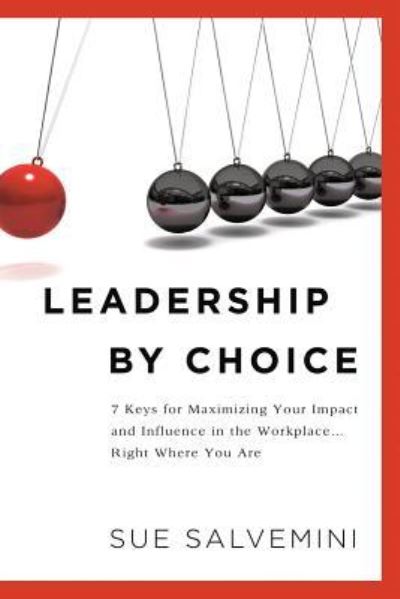 Cover for Susan C. Salvemini · Leadership By Choice (Paperback Book) (2018)