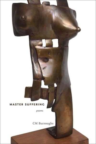 Cover for CM Burroughs · Master Suffering (Pocketbok) (2021)