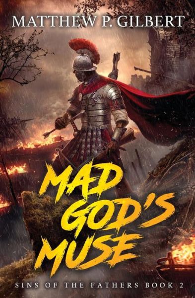 Cover for Matthew P Gilbert · Mad God's Muse (Paperback Book) (2019)