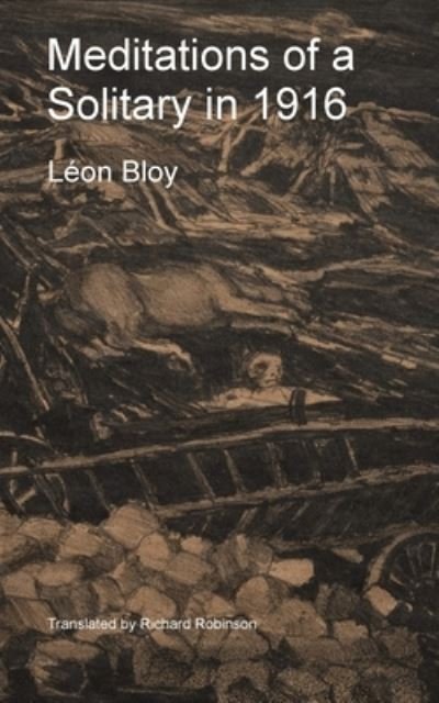 Cover for Léon Bloy · Meditations of a Solitary In 1916 (Bok) (2023)