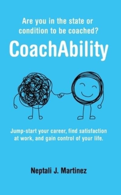 CoachAbility - Neptali Martinez - Livros - Motivation Champs - 9781956353389 - 16 de fevereiro de 2023