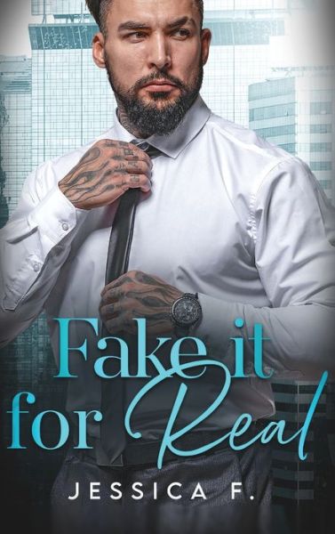 Cover for Jessica F. · Fake It for Real (Book) (2023)