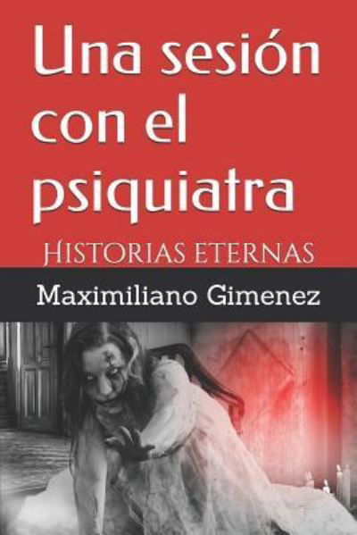 Cover for Maximiliano Gimenez · Una sesion con el psiquiatra (Pocketbok) (2017)