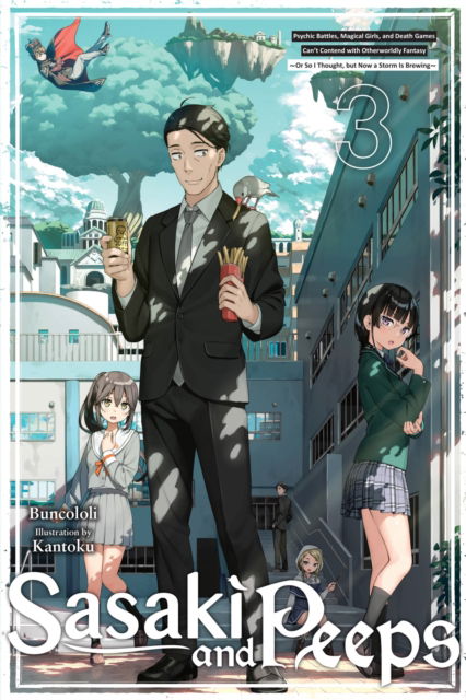 Sasaki and Peeps, Vol. 3 (light novel) - Alice Prowse - Books - Little, Brown & Company - 9781975345389 - January 17, 2023