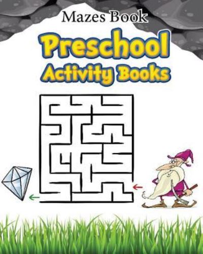 Cover for Kayry Hall · Mazes Book Preschool Activity Book (Paperback Book) (2017)