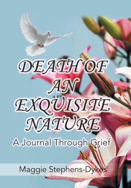 Cover for Maggie Stephens-Dykes · Death of an Exquisite Nature (Hardcover Book) (2018)