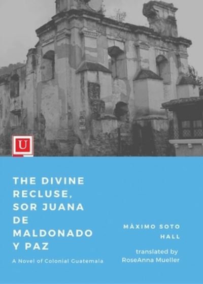 Cover for Mximo Soto Hall · The Divine Recluse (Paperback Book) (2022)