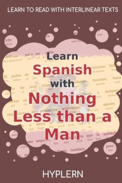 Cover for Miguel de Unamuno · Learn Spanish with Nothing less than a Man (Paperback Book) (2021)