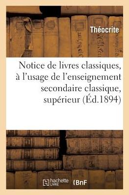 Cover for Théocrite · Notice de Livres Classiques, A l'Usage de l'Enseignement Secondaire Classique, Superieur (Paperback Book) (2016)