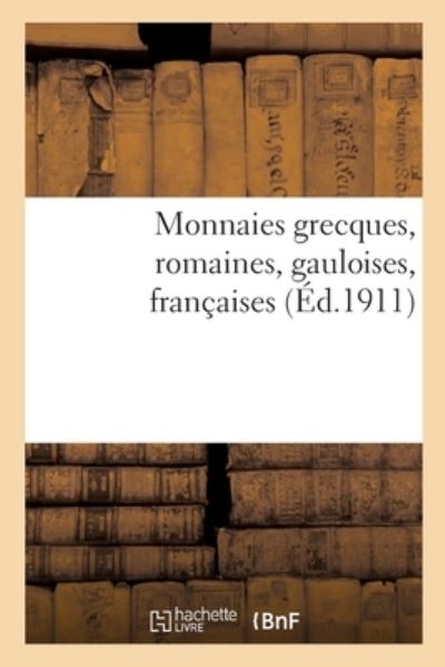 Cover for Etienne Bourgey · Monnaies Grecques, Romaines, Gauloises, Francaises (Pocketbok) (2020)