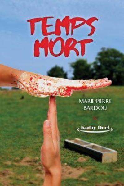 Temps mort (Saison 1) - Kathy Dorl - Kirjat - Editions Helene Jacob - 9782370114389 - maanantai 19. syyskuuta 2016