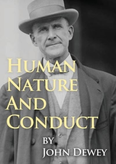 Cover for John Dewey · Human Nature And Conduct (Taschenbuch) (2020)