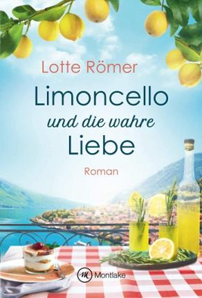 Cover for Römer · Limoncello und die wahre Liebe (Book)