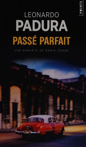 Cover for Leonardo Padura Fuentes · Passé parfait (Bog) (2008)