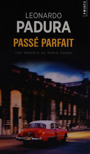 Cover for Leonardo Padura Fuentes · Passé parfait (Book) (2008)