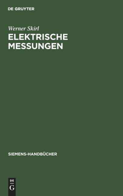 Cover for Werner Skirl · Elektrische Messungen (Book) (1928)