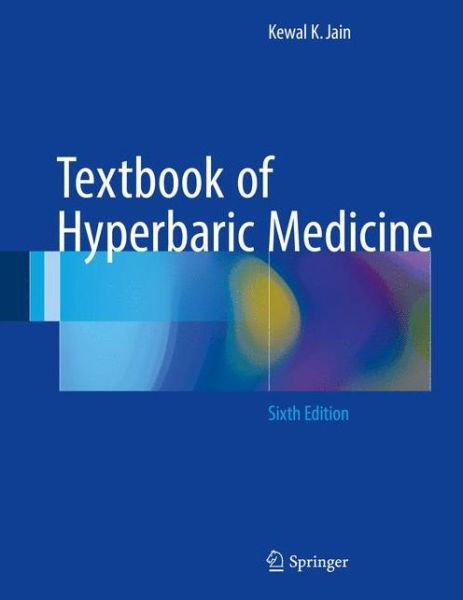 Cover for Kewal K. Jain · Textbook of Hyperbaric Medicine (Innbunden bok) [6th ed. 2017 edition] (2016)
