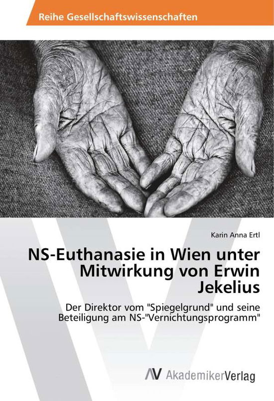 Cover for Ertl · NS-Euthanasie in Wien unter Mitwir (Book)