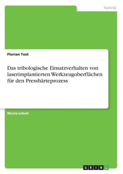 Cover for Tost · Das tribologische Einsatzverhalten (Book)