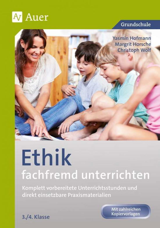 Cover for Yasmin Hofmann · Ethik fachfremd unterrichten Klasse 3/4 (Paperback Book) (2018)