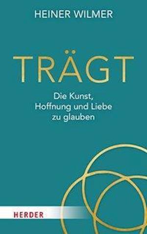 Cover for Heiner Wilmer · Trägt (Gebundenes Buch) (2020)