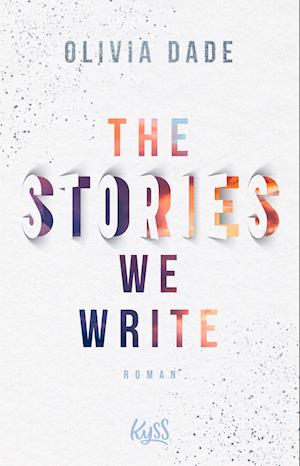 Cover for Olivia Dade · The Stories we write (Paperback Book) (2022)