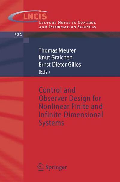 Thomas Meurer · Control and Observer Design for Nonlinear Finite and Infinite Dimensional Systems - Lecture Notes in Control and Information Sciences (Paperback Book) [2005 edition] (2005)