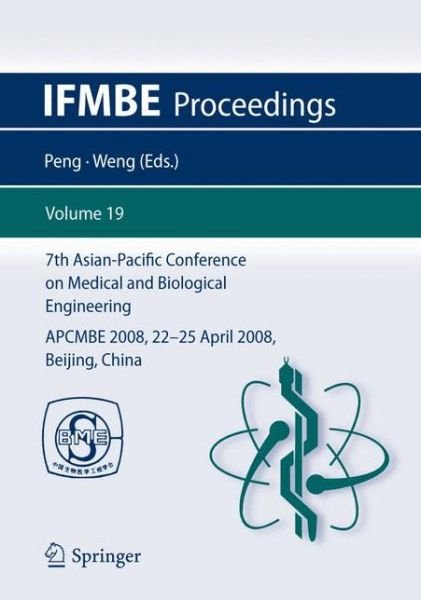 Cover for Yi Peng · 7th Asian-Pacific Conference on Medical and Biological Engineering: APCMBE 2008, 22-25 April 2008, Beijing, China - IFMBE Proceedings (Taschenbuch) [2008 edition] (2008)