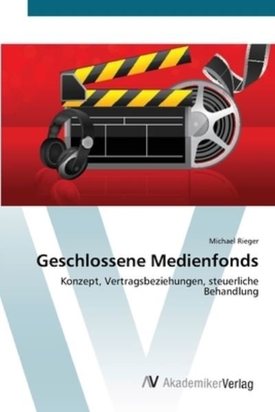 Cover for Rieger · Geschlossene Medienfonds (Bog) (2012)