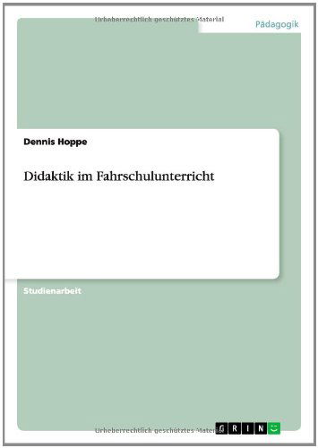 Cover for Dennis Hoppe · Didaktik Im Fahrschulunterricht (Paperback Book) [German edition] (2014)