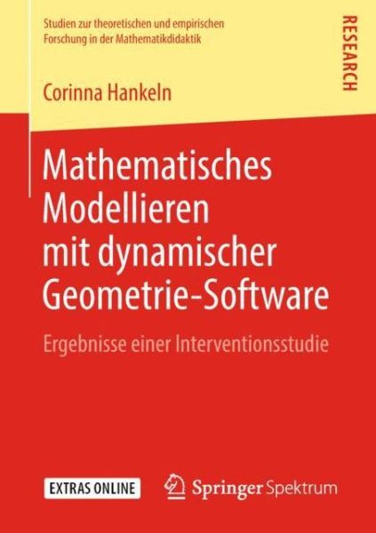 Cover for Corinna Hankeln · Mathematisches Modellieren mit dynamischer Geometrie Software (Book) [1. Aufl. 2019 edition] (2018)