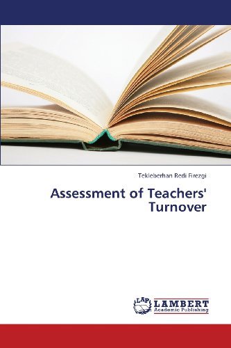 Cover for Tekleberhan Redi Firezgi · Assessment of Teachers' Turnover (Paperback Bog) (2013)