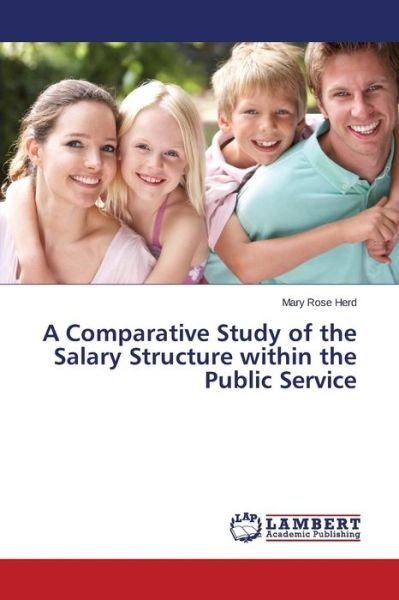 Cover for Herd Mary Rose · A Comparative Study of the Salary Structure Within the Public Service (Paperback Bog) (2015)