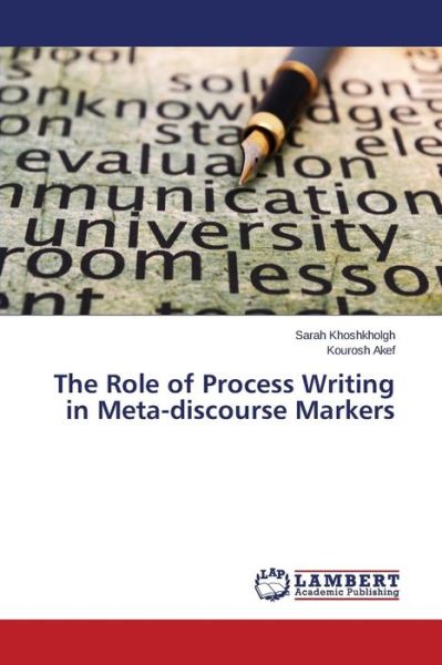 Cover for Kourosh Akef · The Role of Process Writing in Meta-discourse Markers (Paperback Book) (2014)