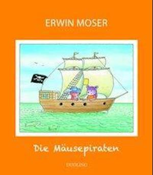 Cover for Moser · Mäusepiraten (Book)