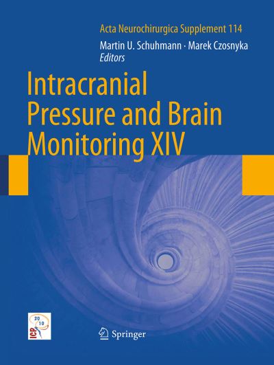 Cover for Intracranial Pressure and Brain Monitoring XIV - Acta Neurochirurgica Supplement (Paperback Book) [Softcover reprint of the original 1st ed. 2012 edition] (2016)