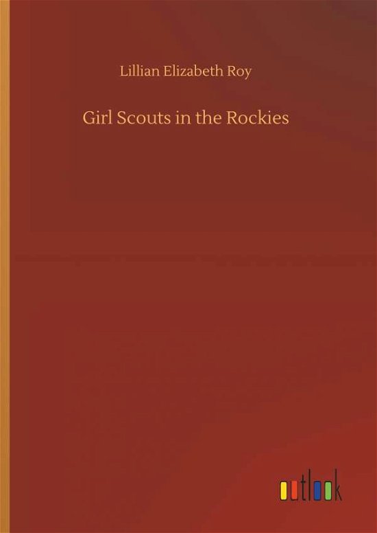 Cover for Roy · Girl Scouts in the Rockies (Bok) (2018)