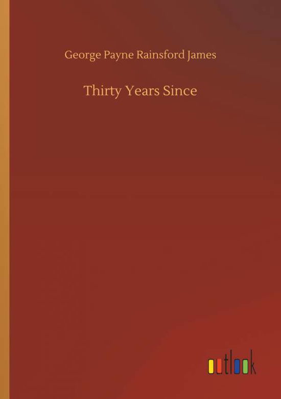 Cover for James · Thirty Years Since (Buch) (2018)