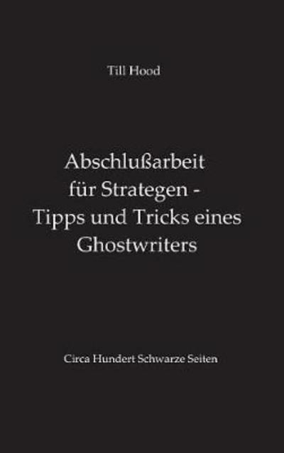 Cover for Hood · Abschlußarbeit für Strategen - Tip (Buch) (2017)