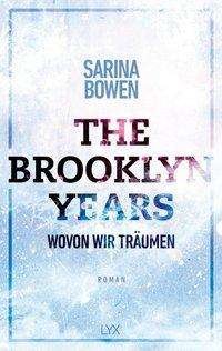 Cover for Bowen · The Brooklyn Years - Wovon wir tr (Book)